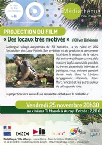 Projection du film documentaire Des locaux très motivés. Le vendredi 25 novembre 2016 à Auray. Morbihan.  20H30